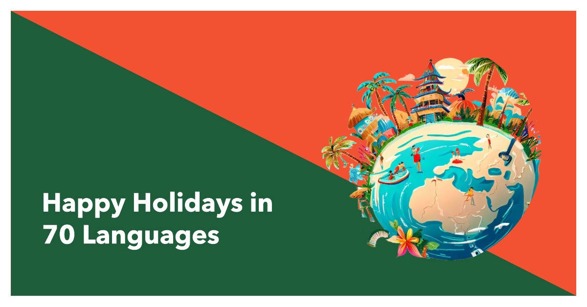 Say Happy Holidays in 70 Different Languages